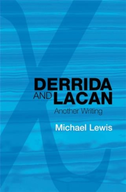 Book Cover for Derrida and Lacan by Michael Lewis