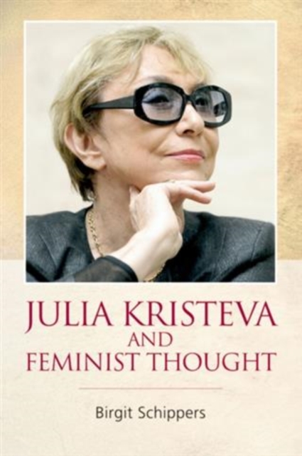 Book Cover for Julia Kristeva and Feminist Thought by Schippers, Birgit