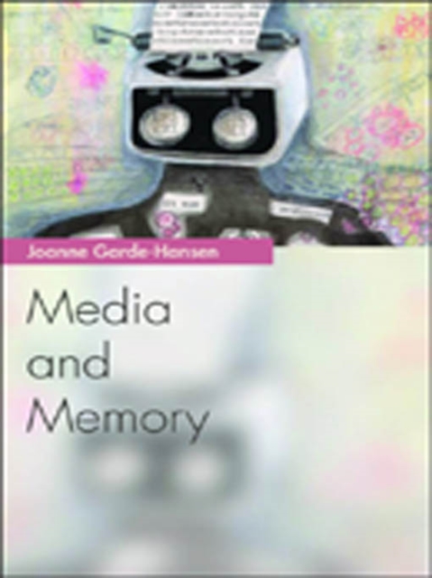 Book Cover for Media and Memory by Garde-Hansen, Joanne