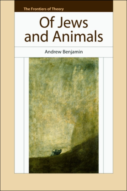 Book Cover for Of Jews and Animals by Andrew Benjamin