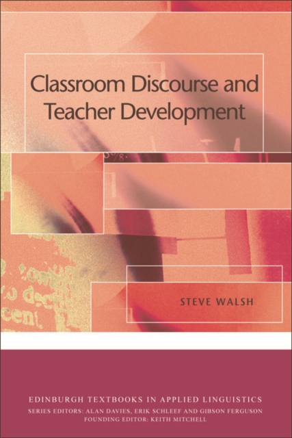 Book Cover for Classroom Discourse and Teacher Development by Steve Walsh