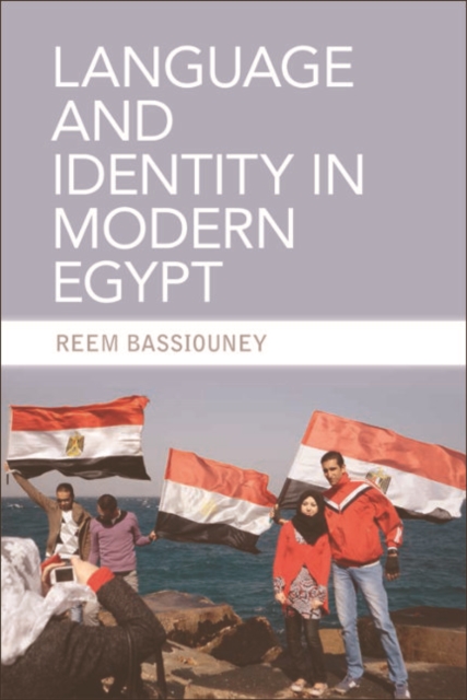 Book Cover for Language and Identity in Modern Egypt by Reem Bassiouney