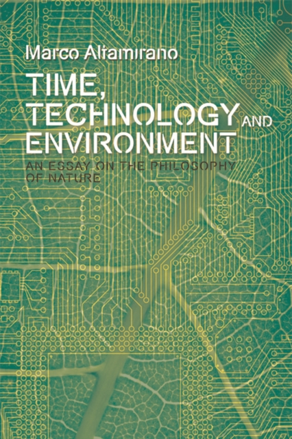 Book Cover for Time, Technology and Environment by Altamirano, Marco