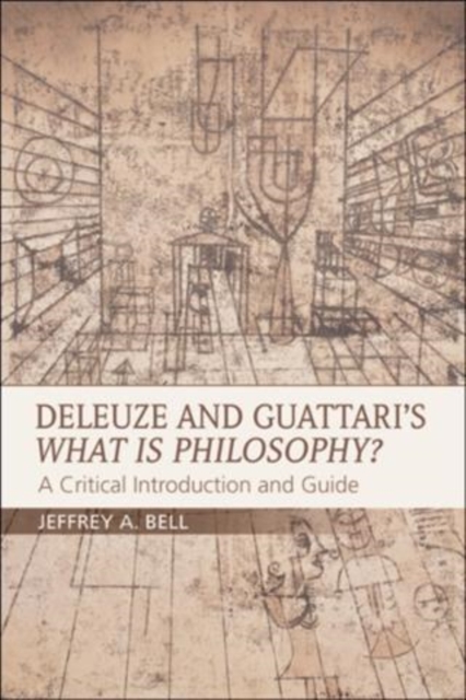 Book Cover for Deleuze and Guattari's What is Philosophy? by Jeffrey A. Bell