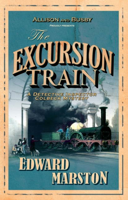 Book Cover for Excursion Train by Edward Marston