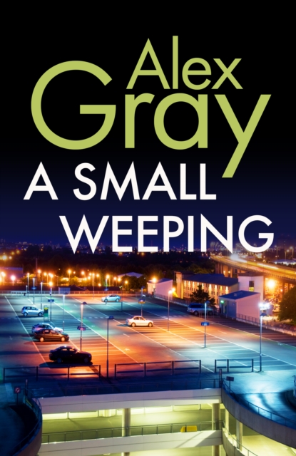 Book Cover for Small Weeping by Alex Gray