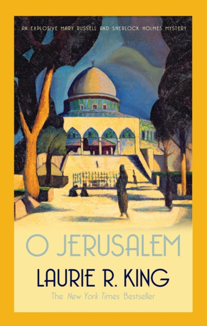 Book Cover for O Jerusalem by Laurie R. King