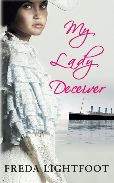 Book Cover for My Lady Deceiver by Freda Lightfoot