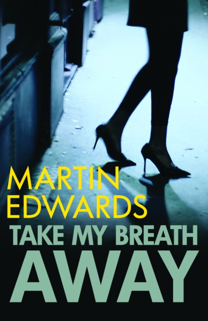 Book Cover for Take My Breath Away by Martin Edwards