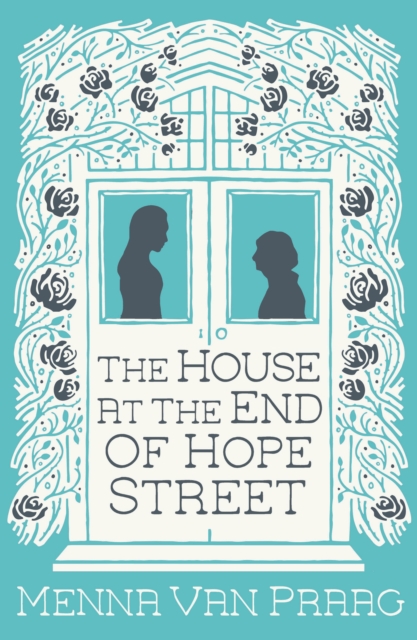 Book Cover for House at the End of Hope Street by Menna van Praag