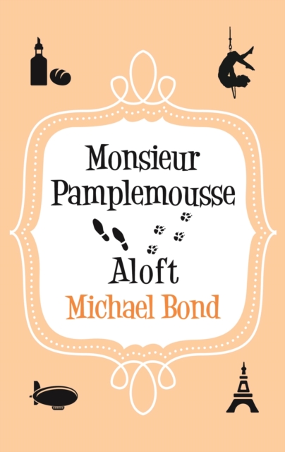 Book Cover for Monsieur Pamplemousse Aloft by Michael Bond