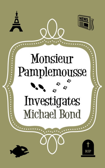Book Cover for Monsieur Pamplemousse Investigates by Michael Bond