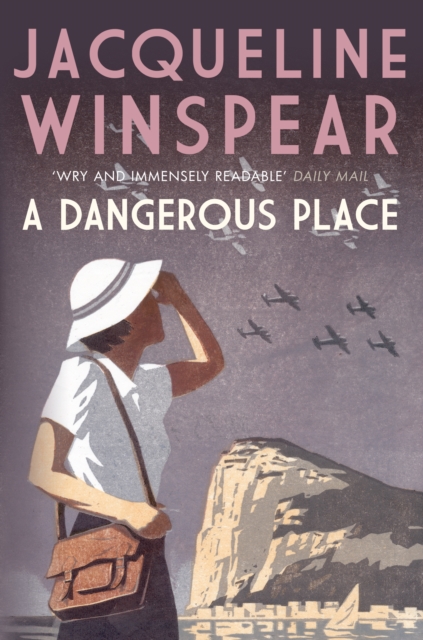 Book Cover for Dangerous Place by Jacqueline Winspear