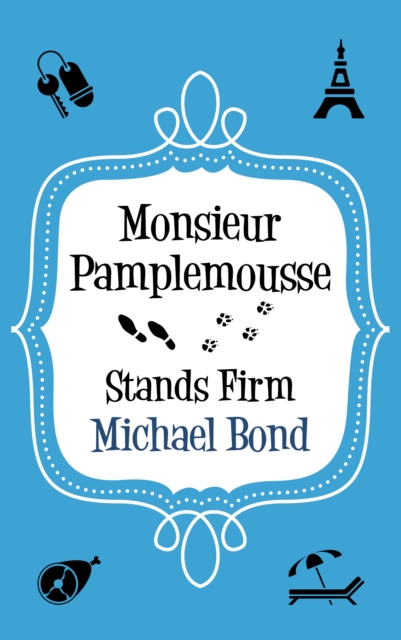 Book Cover for Monsieur Pamplemousse Stands Firm by Bond, Michael