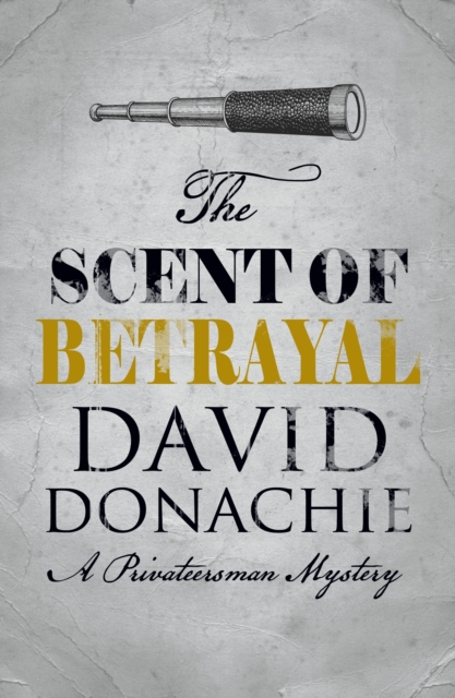 Book Cover for Scent of Betrayal by David Donachie