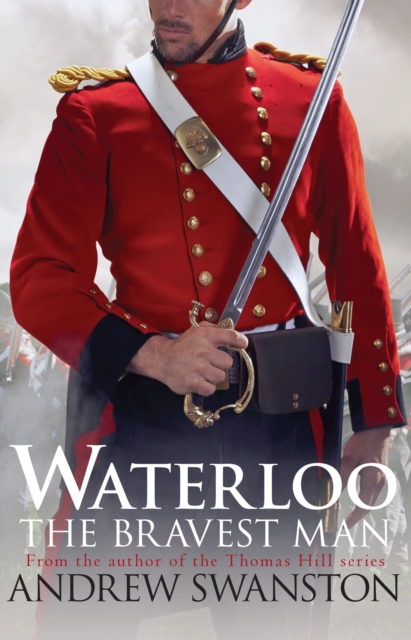 Book Cover for Waterloo: The Bravest Man by Swanston, Andrew