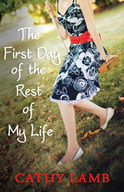 Book Cover for First Day of the Rest of My Life by Cathy Lamb