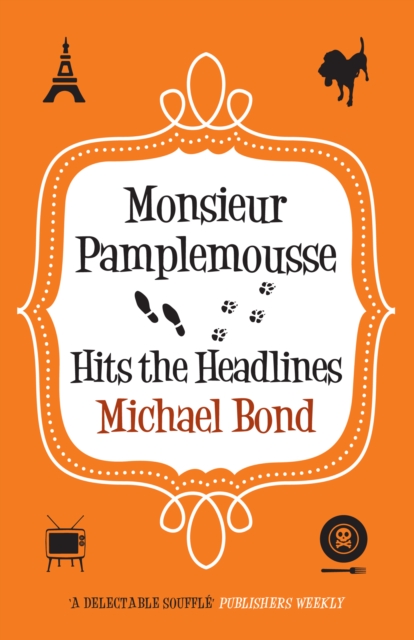 Book Cover for Monsieur Pamplemousse Hits the Headlines by Michael Bond