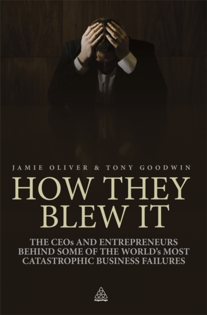 Book Cover for How They Blew It by Jamie Oliver, Tony Goodwin