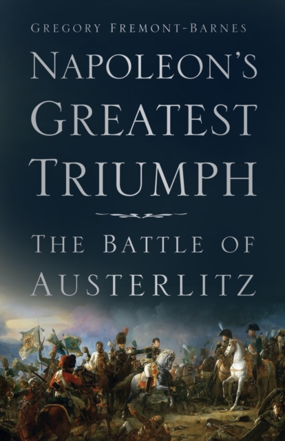 Book Cover for Napoleon's Greatest Triumph by Gregory Fremont-Barnes