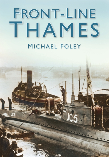 Book Cover for Front-Line Thames by Michael Foley