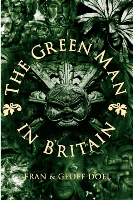 Book Cover for Green Man in Britain by Fran Doel, Geoff Doel