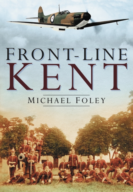 Book Cover for Front-Line Kent by Michael Foley