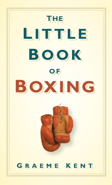 Book Cover for Little Book of Boxing by Graeme Kent