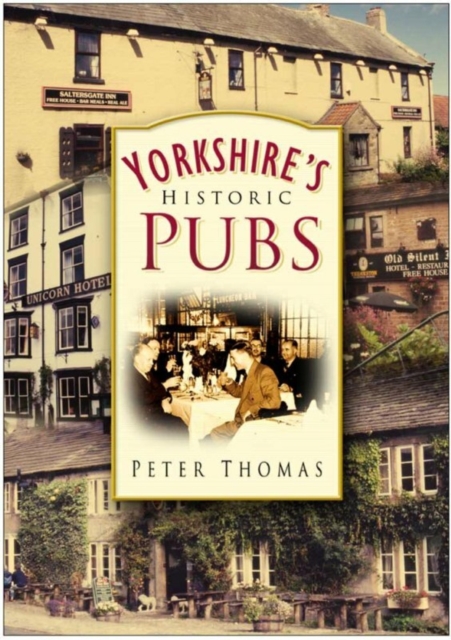 Book Cover for Yorkshire's Historic Pubs by Peter Thomas