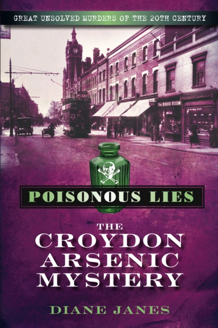 Book Cover for Poisonous Lies: The Croydon Arsenic Mystery by Diane Janes