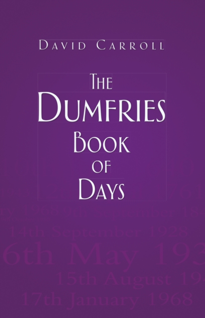 Book Cover for Dumfries Book of Days by David Carroll