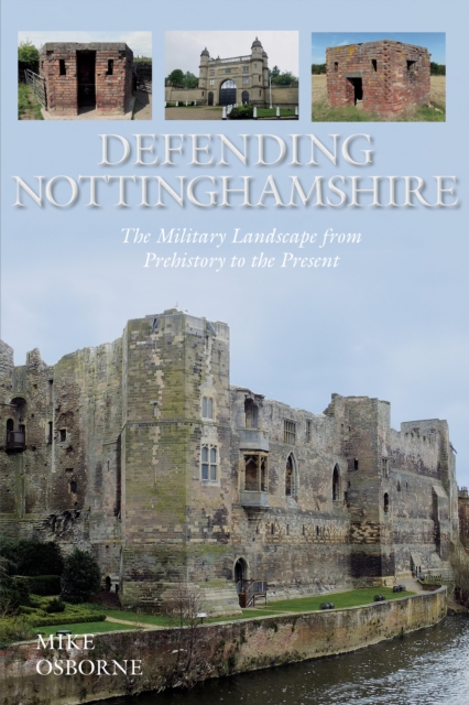 Book Cover for Defending Nottinghamshire by Mike Osborne