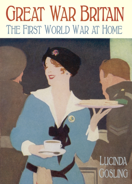 Book Cover for Great War Britain by Gosling, Lucinda