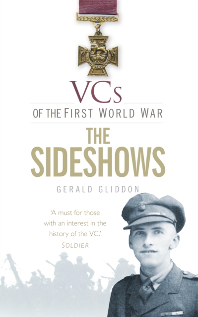 Book Cover for VCs of the First World War: The Sideshows by Gerald Gliddon
