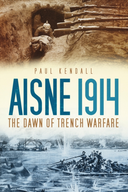 Book Cover for Aisne 1914 by Paul Kendall