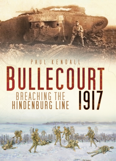 Book Cover for Bullecourt 1917 by Paul Kendall