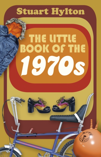 Book Cover for Little Book of the 1970s by Stuart Hylton