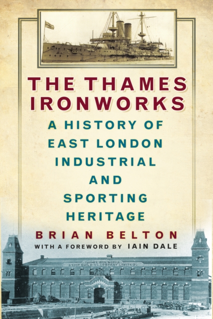 Book Cover for Thames Ironworks by Brian Belton