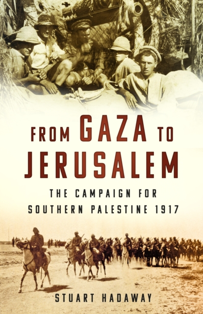 Book Cover for From Gaza to Jerusalem by Stuart Hadaway