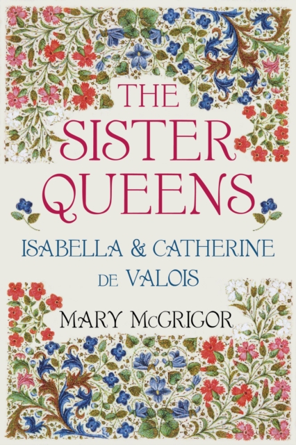 Book Cover for Sister Queens by Mary McGrigor