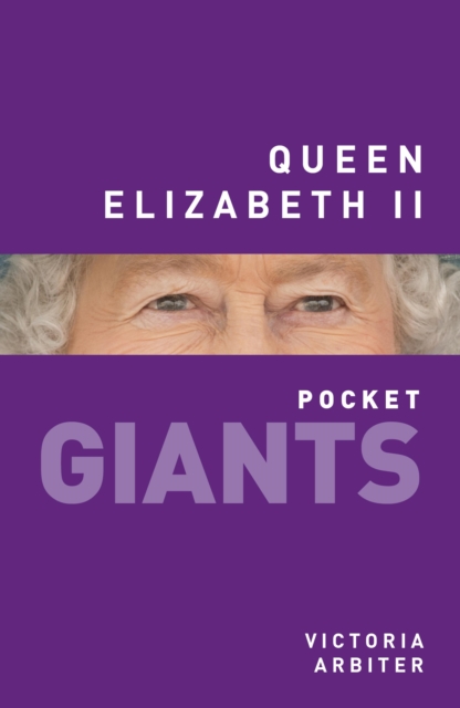 Book Cover for Queen Elizabeth II: pocket GIANTS by Arbiter, Victoria