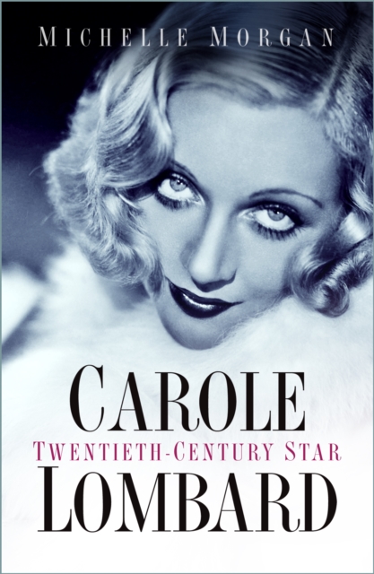 Book Cover for Carole Lombard by Michelle Morgan