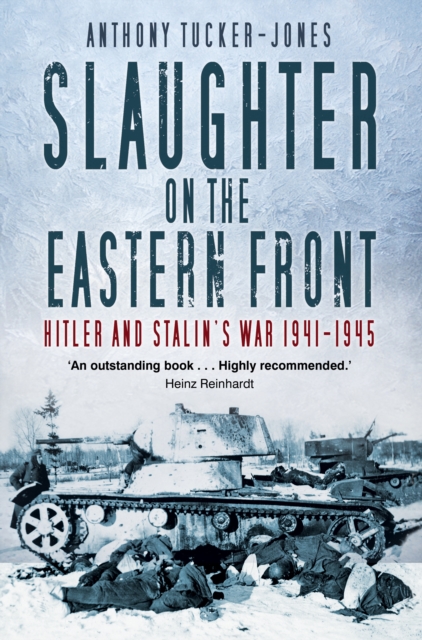 Book Cover for Slaughter on the Eastern Front by Anthony Tucker-Jones