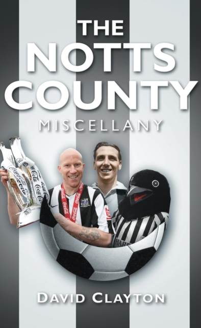 Book Cover for Notts County Miscellany by Clayton, David