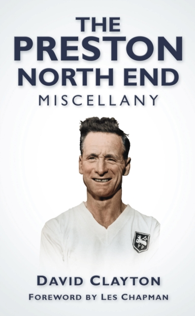 Book Cover for Preston North End Miscellany by Clayton, David