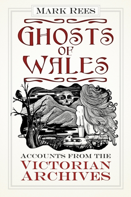 Book Cover for Ghosts of Wales by Mark Rees