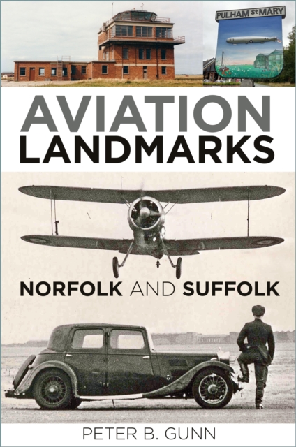 Book Cover for Aviation Landmarks - Norfolk and Suffolk by Peter B. Gunn