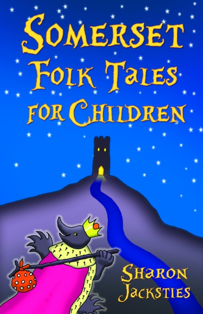 Book Cover for Somerset Folk Tales for Children by Sharon Jacksties