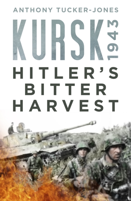 Book Cover for Kursk 1943 by Anthony Tucker-Jones