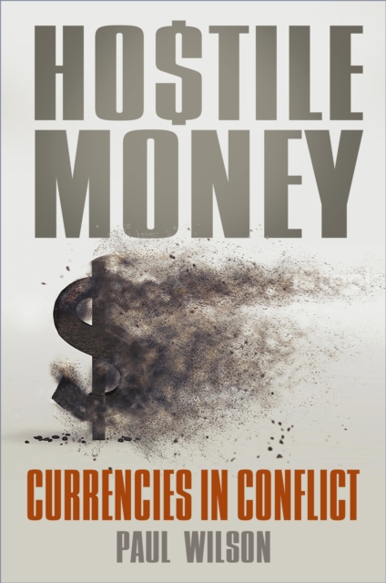 Book Cover for Hostile Money by Paul Wilson